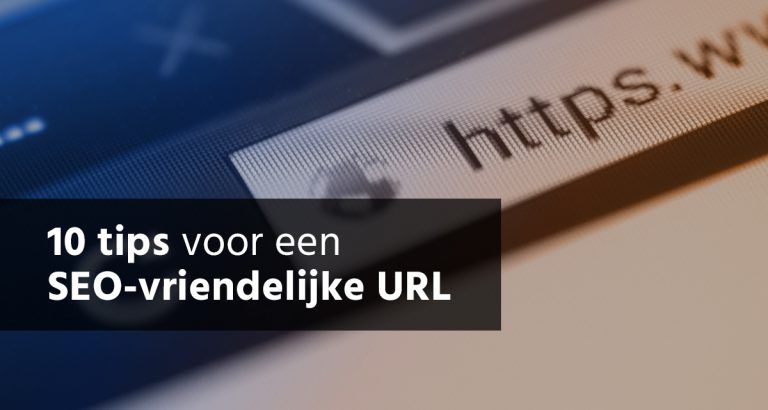 B&S Media Blog 10 Tips Voor Een SEO Vriendelijke URL