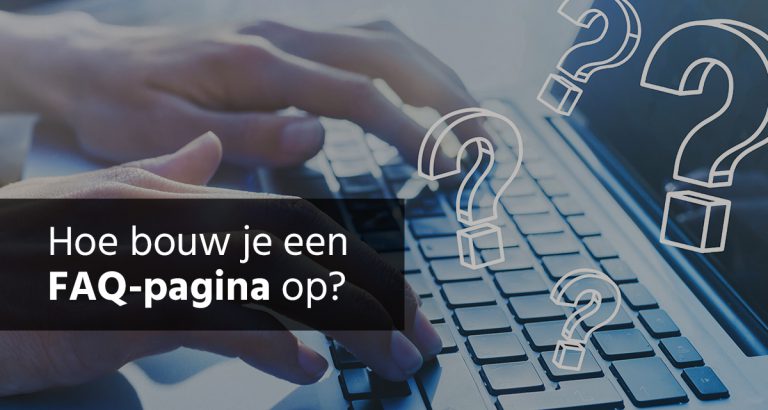 B&S Media blog - Hoe bouw je een FAQ-pagina op