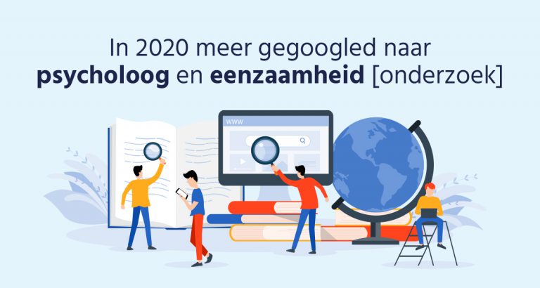 In 2020 meer gegoogled naar psycholoog en eenzaamheid