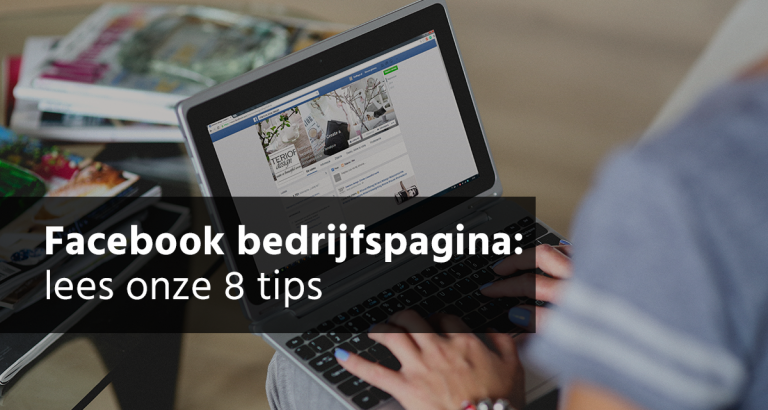 Facebook Bedrijfspagina 8 tips