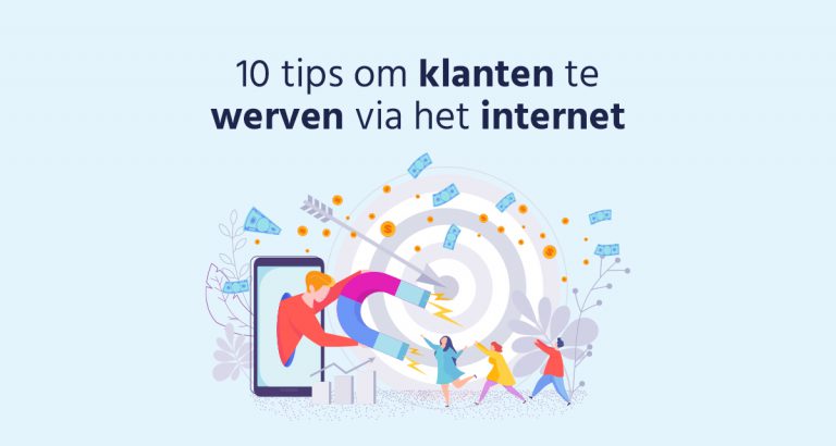 B&S Media blog 10 tips om klanten te werven via het internet