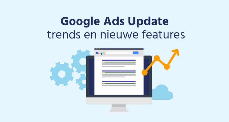 Google Ads Update Trends En Nieuwe Features