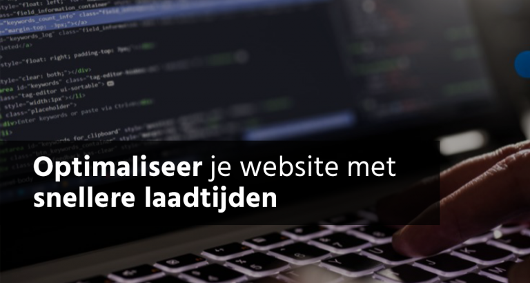 Optimaliseer Je Website Met Snellere Laadtijden