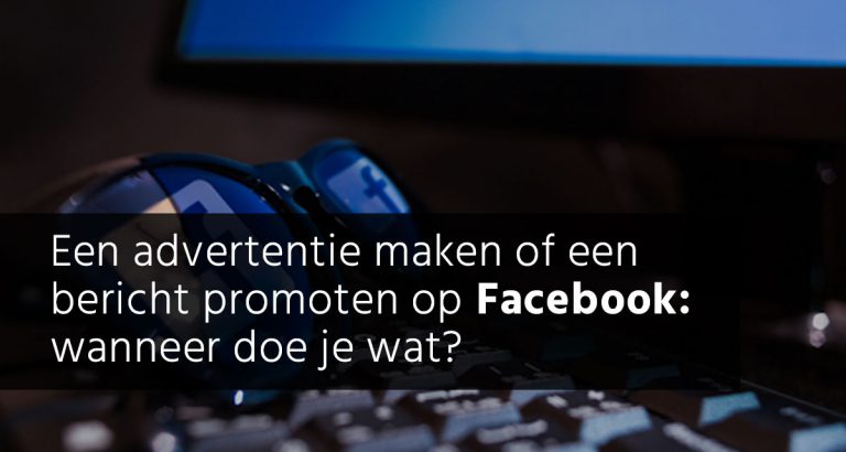 Een Advertentie Maken Of Een Bericht Promoten Op Facebook