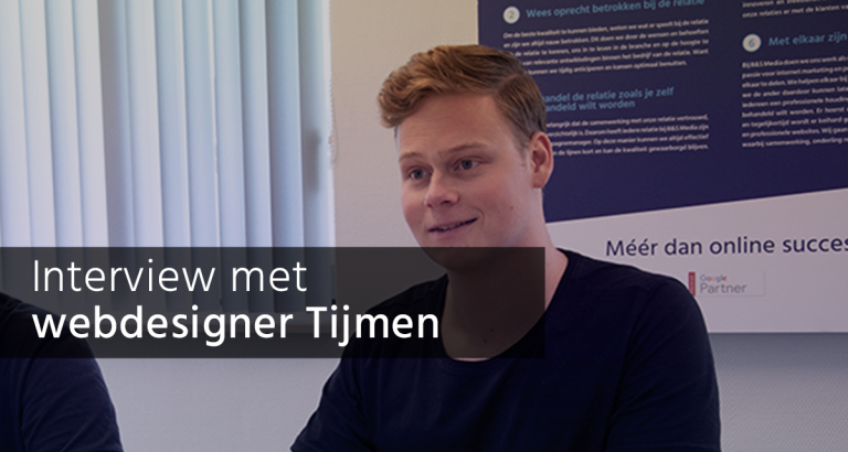 interview met webdesigner Tijmen - B&S Media