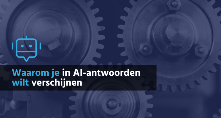 Waarom je in AI-antwoorden wilt verschijnen - B&S Media Internetmarketing