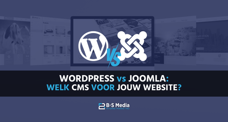 WordPress Vs Joomla Wat Is Het Beste CMS Voor Jouw Website