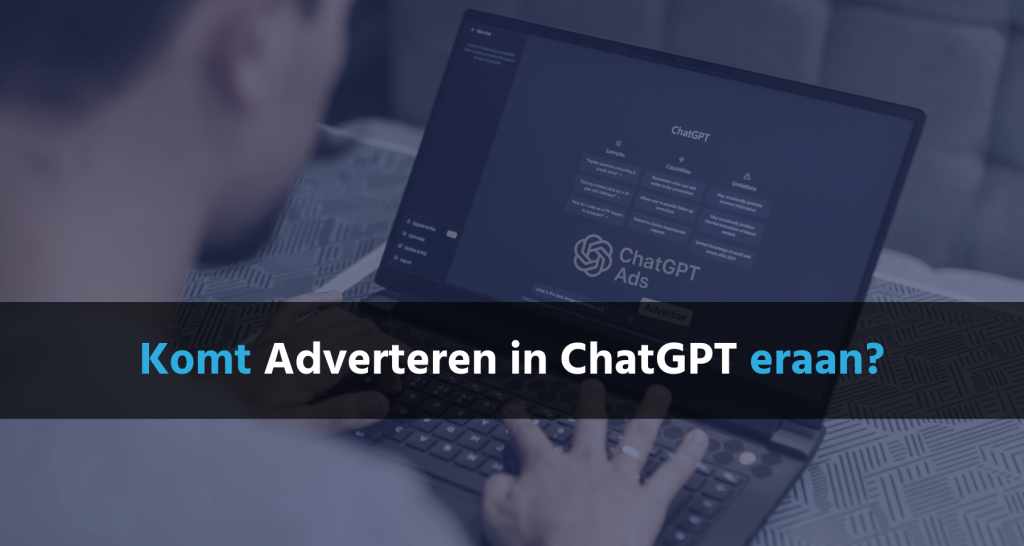 Komt Adverteren in ChatGPT eraan? - B&S Media Internetmarketing