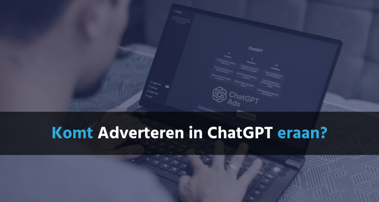 Komt Adverteren in ChatGPT eraan? - B&S Media Internetmarketing