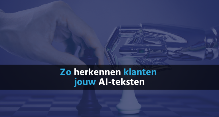 Zo herkennen klanten jouw AI-teksten